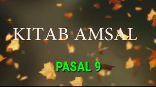 Amsal Pasal 9 [upl. by Spragens]