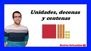 UNIDADES DECENAS Y CENTENAS Valor posicional de los números [upl. by Erdda23]