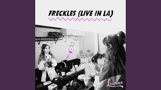 Freckles Live in LA [upl. by Gala504]