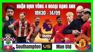 Nhận định Southampton vs MU Liverpool vs Nottingham Brighton vs Ipswich Man City vs Brentford [upl. by Malinin57]