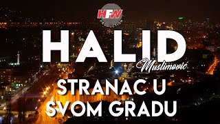 Halid Muslimović  Stranac u svom gradu  Official Video 2000 [upl. by Baal]