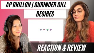 DESIRES AP DHILLON  GURINDER GILL REACTION [upl. by Oliver]