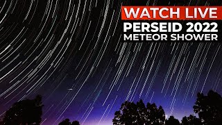 Perseid Meteor Shower 2022 Live  13  14 August 2022 [upl. by Aden]