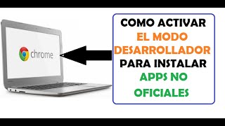 como activar el modo desarrollador para instalar aplicaciones en una laptop con chrome [upl. by Airbmat38]