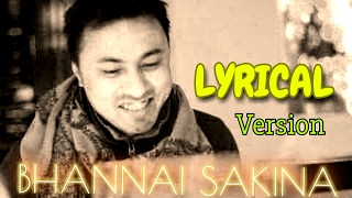 BHANNAI SAKINA  Nepali Lyrics Song  Deepak Bajracharya [upl. by Hirsch]