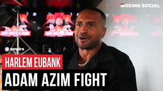 Harlem Eubank BREAKS SILENCE On Adam Azim Failed Negotiations GOES IN On Conor Benn [upl. by Ajnot]