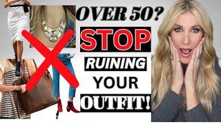 Over 50 7 Things Ruining Your Outfit amp What to Wear Instead  Fashion Over 40 amp 50 [upl. by Alliuqahs]