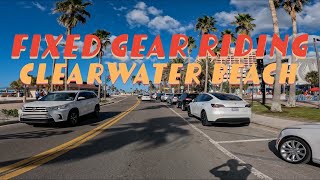 Fixed Gear Riding  Clearwater Beach [upl. by Sherm581]