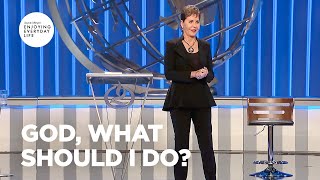 God What Should I Do  Joyce Meyer  Enjoying Everyday Life [upl. by Royd]