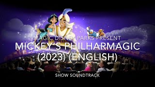 Mickey’s PhilharMagic 2023 English  Show Soundtrack [upl. by Annaili5]