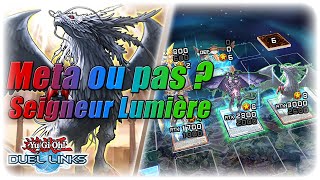 Seigneur Lumière  Meta Ou Pas 12  YuGiOh Duel Links [upl. by Hendren]