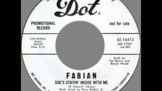 Fabian  quotShes Stayin Inside With Mequot Dot 1962 [upl. by Eiblehs668]