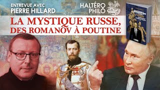 Les permanences de la géopolitique et de la mystique russe  Entrevue avec Pierre Hillard [upl. by Notlok]