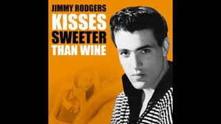 Jimmie RodgersKisses Sweeter Than Wine1957 [upl. by Whitcomb]