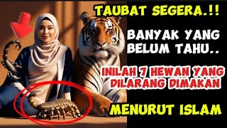 BANYAK YANG TIDAK TAHU INILAH 7 JENIS HEWAN YANG DILARANG DIMAKAN MENURUT ISLAM MayaAcehe4v [upl. by Davenport171]