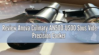 Review Anova Culinary AN500US00 Sous Vide Precision Cooker WiFi 1000 Watts  Anova App Included [upl. by Ataynek264]