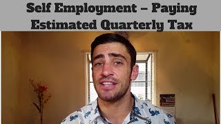 Self Employment  Paying Estimated Quarterly Tax [upl. by Kendyl]