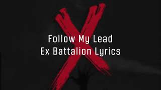 Follow My Lead  Ex Battalion Lyrics New Song Official Audio [upl. by Christenson]