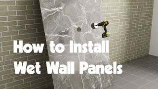 How to Install Wet Wall Panels [upl. by Colby19]