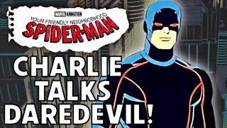 Charlie Cox Talks DAREDEVIL in Your Friendly Neighborhood Spiderman Animated Series [upl. by Smitt]