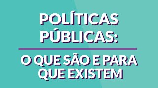 O que são políticas públicas [upl. by Sokil]