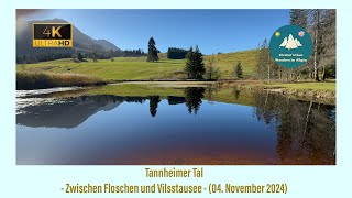 Tannheimer Tal zwischen Floschen und VilsStausee 04 November 2024 [upl. by Seravaj]