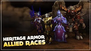 Allied Races Heritage Armor Armadura Dinástica  World of Warcraft Legion [upl. by Meingoldas]