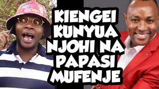 KIENGEI KUGA NIMANYUIRE NJOHI NA PAPASI MUFENJE [upl. by Angle]