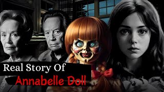 Real Story Of Annabelle Doll  Real Story  Scary Breath horrorstory scary [upl. by Mert]