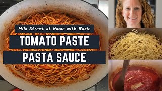 How to Turn Tomato Paste into a Flavorful Pasta Sauce  Milk Street at Home [upl. by Skye]