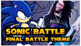 Sonic Battle  quotFinal Battle Themequot METAL VERSION [upl. by Attenwahs]