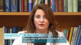 Aşıdan sonra görülebilecek yan etkiler nelerdir  Dr Ebru Gözer [upl. by Nnahtur]