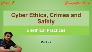 Unethical Practices  Cyber Ethics Crimes and Safety  Part 2  Class 7 [upl. by Alaster]