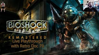 BioShock Part BioShock Live Playthrough Part 1 [upl. by Ashok811]