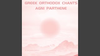 Greek orthodox chants Agni Parthene [upl. by Enrico907]