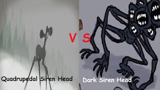 Quadrupedal Siren Head VS Dark Siren Head [upl. by Berty]