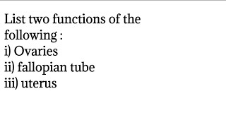 List two functions of Ovary fallopian tube uterus  Science Class 10 notes [upl. by Vachill]