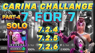 7 for 7  Carina Challenge  PART4  Act 724 725 726  Easy Completion  GWENMASTER SOLO [upl. by Levram]