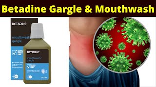 Betadine Gargle and Mouthwash  How to use betadine Garge  betadine gargle in sore throat  uses [upl. by Kurt510]