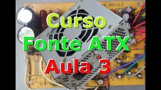 Curso Fonte ATX Aula 3 Circuito Stand By Alteração do Funcionamento ligando em 220 Experiencias [upl. by Novhaj]