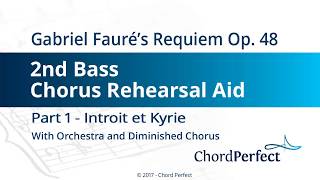 Faurés Requiem Part 1  Introit et Kyrie  2nd Bass Chorus Rehearsal Aid [upl. by Zwart144]