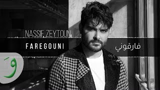 Nassif Zeytoun  Faregouni Official Audio 2019  ناصيف زيتون  فارقوني [upl. by Tsepmet609]