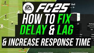 FC 25  How To FIX DELAY amp LAG Reduce Gameplay Delay Best ms Internet Gameplay Settings [upl. by Moir178]