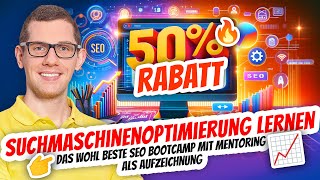 Suchmaschinenoptimierung lernen 💪 Bootcamp Masterclass selber machen  für Freelancer amp Agenturen [upl. by Persis]