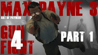 Max Payne 3 Gun Fight montage 4 Part 1 No bullet time [upl. by Hurleigh]