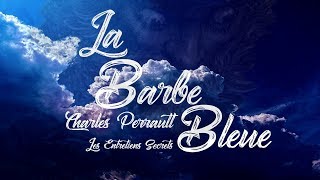 La Barbe Bleue Charles Perrault Conte Audio [upl. by Ozan31]