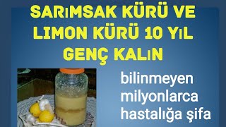 LİMON SARIMSAK KÜRÜ 10 YIL GENÇ KALIN [upl. by Malan]