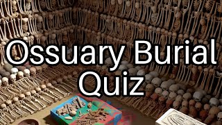 BoneChilling Quiz 🤯 Test Your Knowledge on Ossuaries amp Ancient Burials [upl. by Nrehtac809]