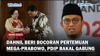 Dahnil Anazar Beri Bocoran Pertemuan MegaPrabowo PDIP Masuk Gerbong [upl. by Enyehc942]