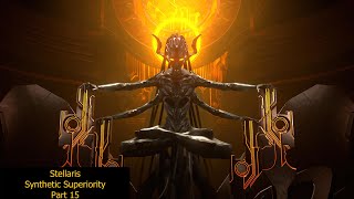 Stellaris Synthetic Superiority Part 15  Equilibriuum [upl. by Orpah]